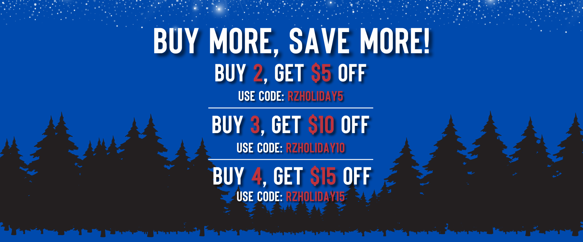 Buy More Save More Holiday Sale 24